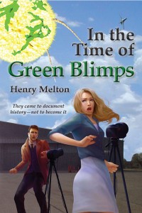 In the Time of Green Blimps